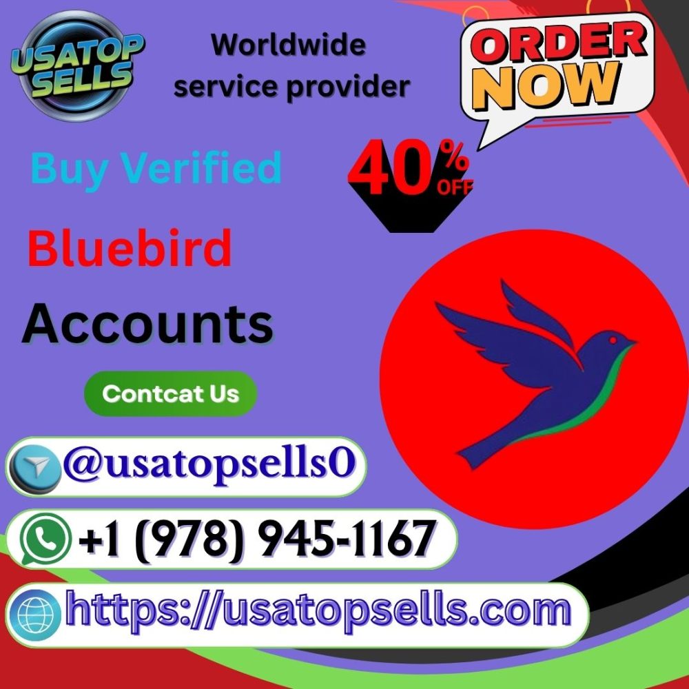 Buy Verified Bluebird Accounts